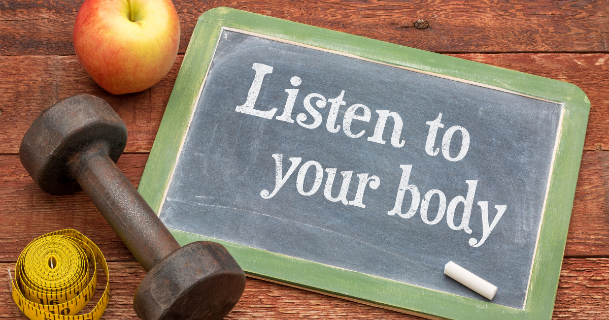 Listen to Your Body  