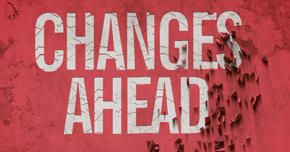  Change Ahead