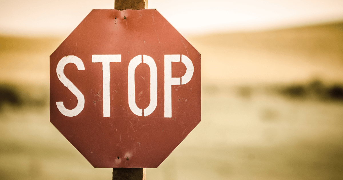 You Are Being Told To Stop Because It's Not The Right Path For You